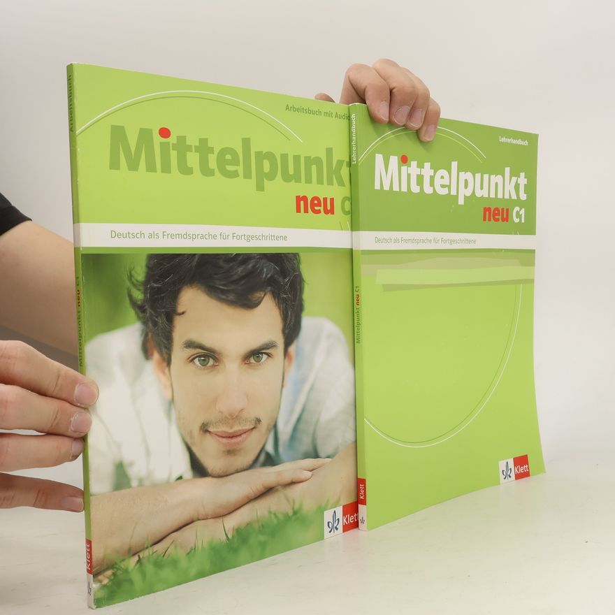 Ilse Sander Mittelpunkt neu C1: Arbeitsbuch mit Audio-CD + Lehrerhandbuch