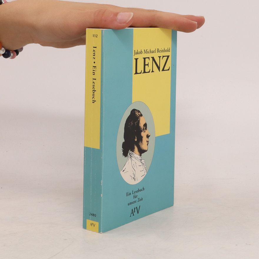 Jakob Michael Reinhold Lenz Ein Lesebuch für unsere Zeit