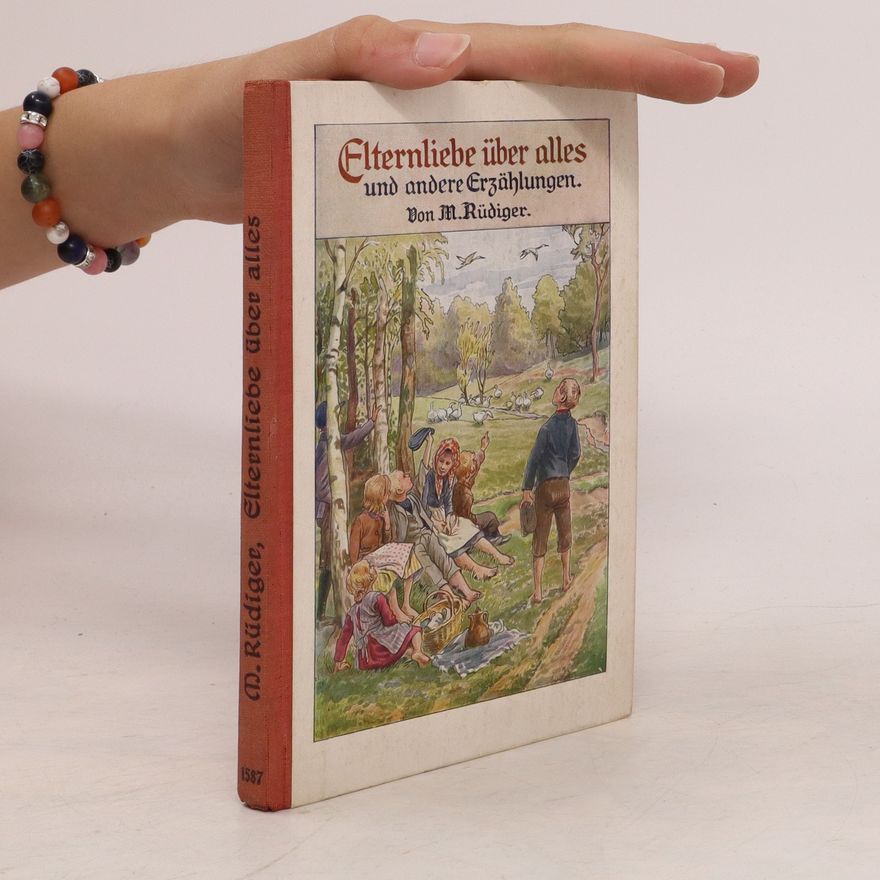 M. Rüdiger Elternliebe über alles und andere Erzählungen