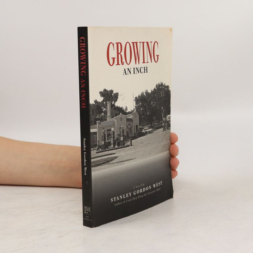 Stanley Gordon West Growing an Inch