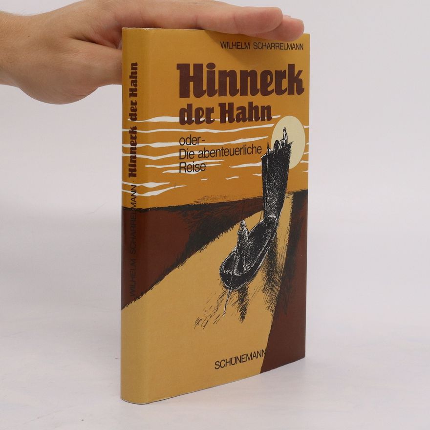 Wilhelm Scharrelmann Hinnerk der Hahn oder die abenteuerliche Reise
