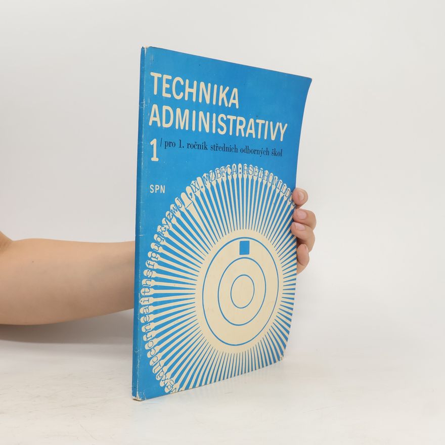 Jiří Kroužek Technika administrativy pro I. ročník SEŠ a pro I. a II. ročník SŠSP a SKŠ a pro II. ročník gymnázií