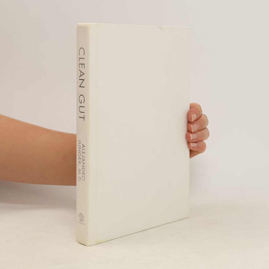 Alejandro Junger Clean Gut