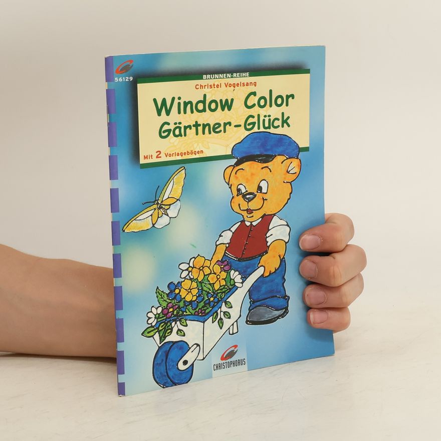 Autorenkollektiv Window Color - Gärtner-Glück