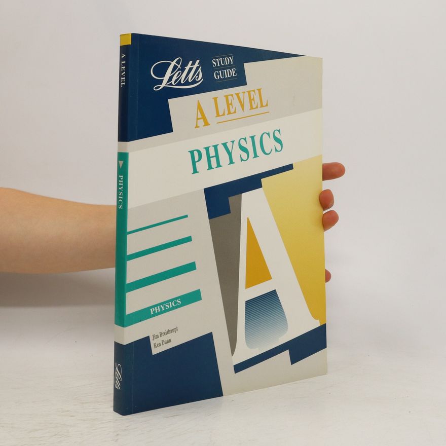 Ken Dunn A level. Physics