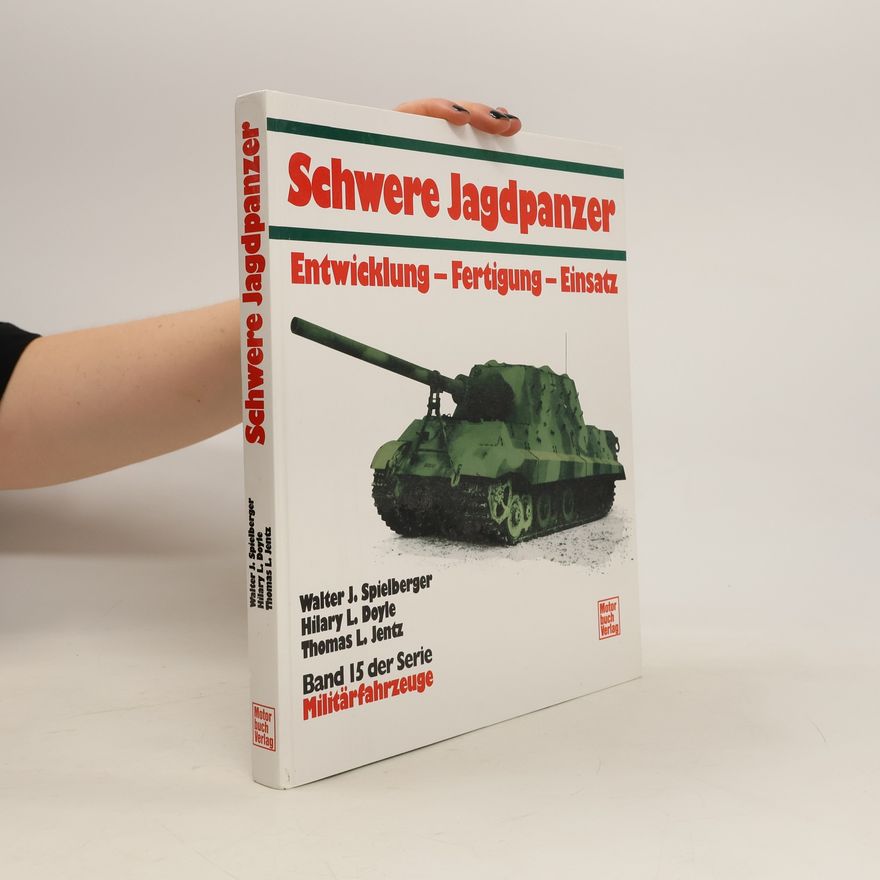 Walter J. Spielberger Schwere Jagdpanzer