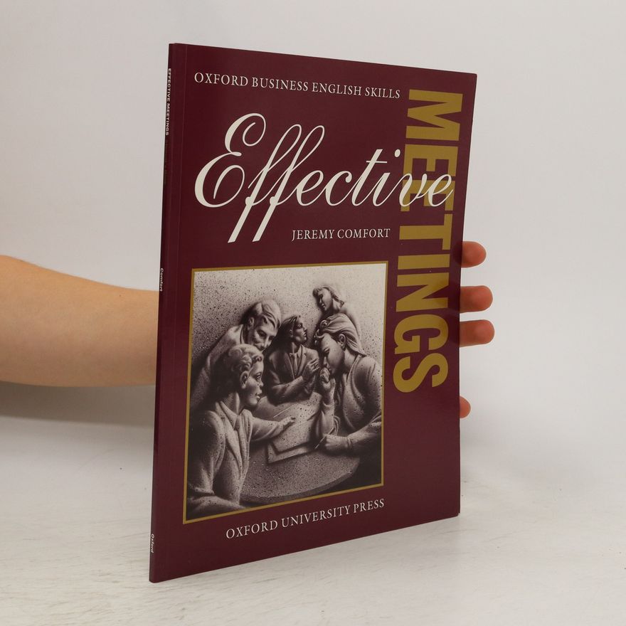 Jeremy Comfort Effective Meetings