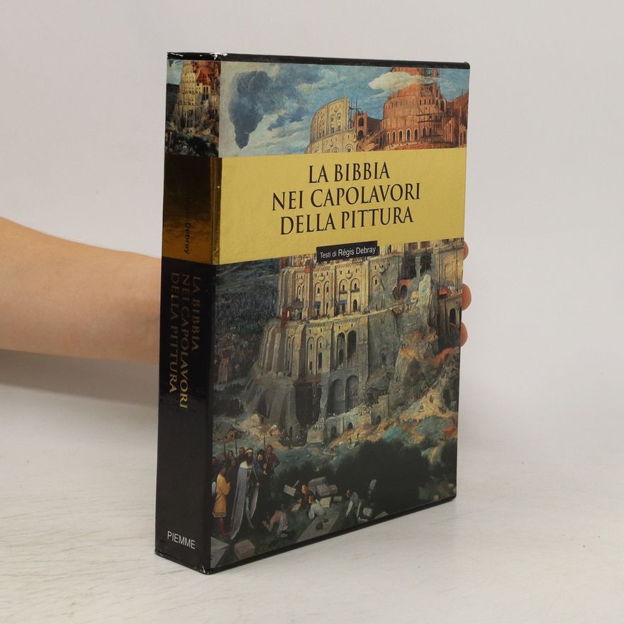 Régis Debray La Bibbia nei Capolavori della Pittura