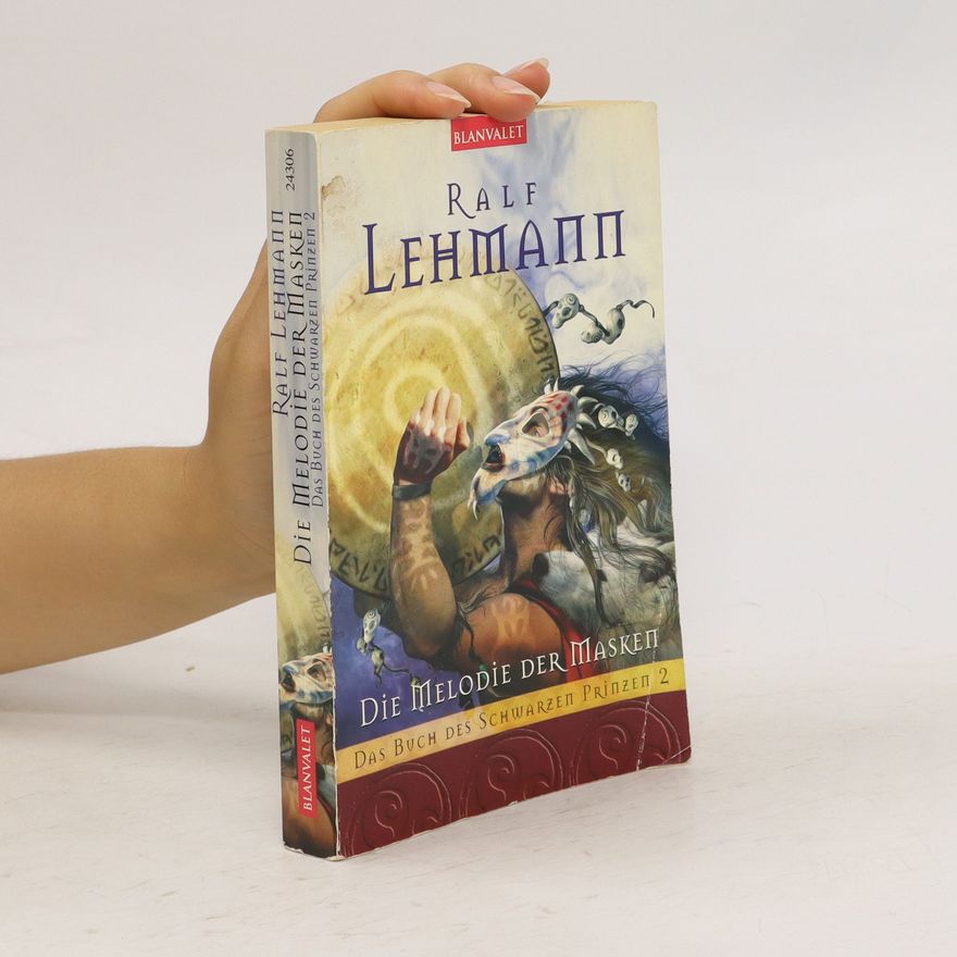Ralf Lehmann Das Buch des Schwarzen Prinzen 2. Die Melodie der Masken