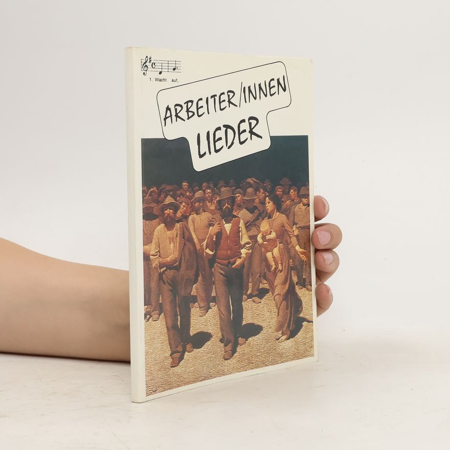 Kolektiv autorů Arbeiter/Innen Lieder