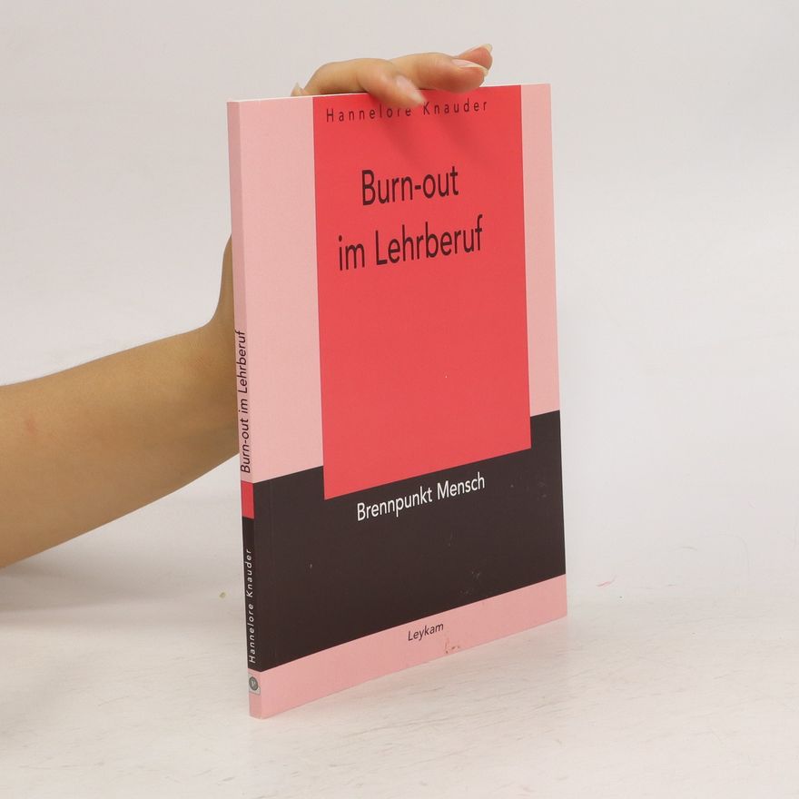 Hannelore Knauder Burn out im Lehrberuf