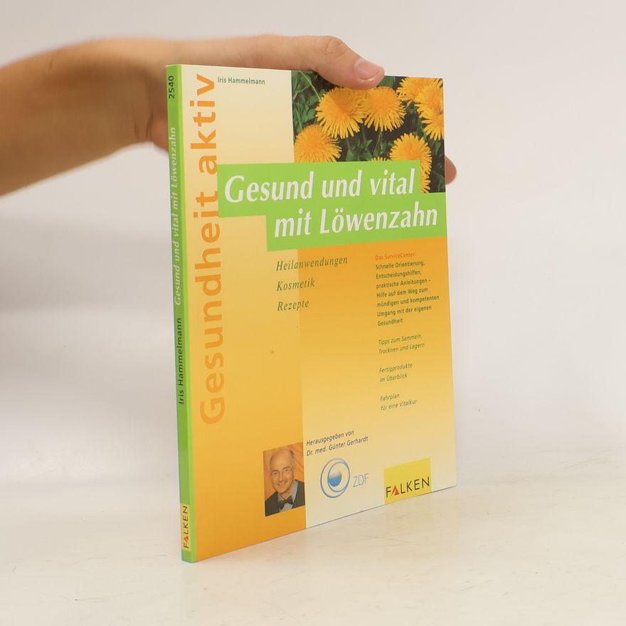 Iris Hammelmann Gesund und vital mit Löwenzahn
