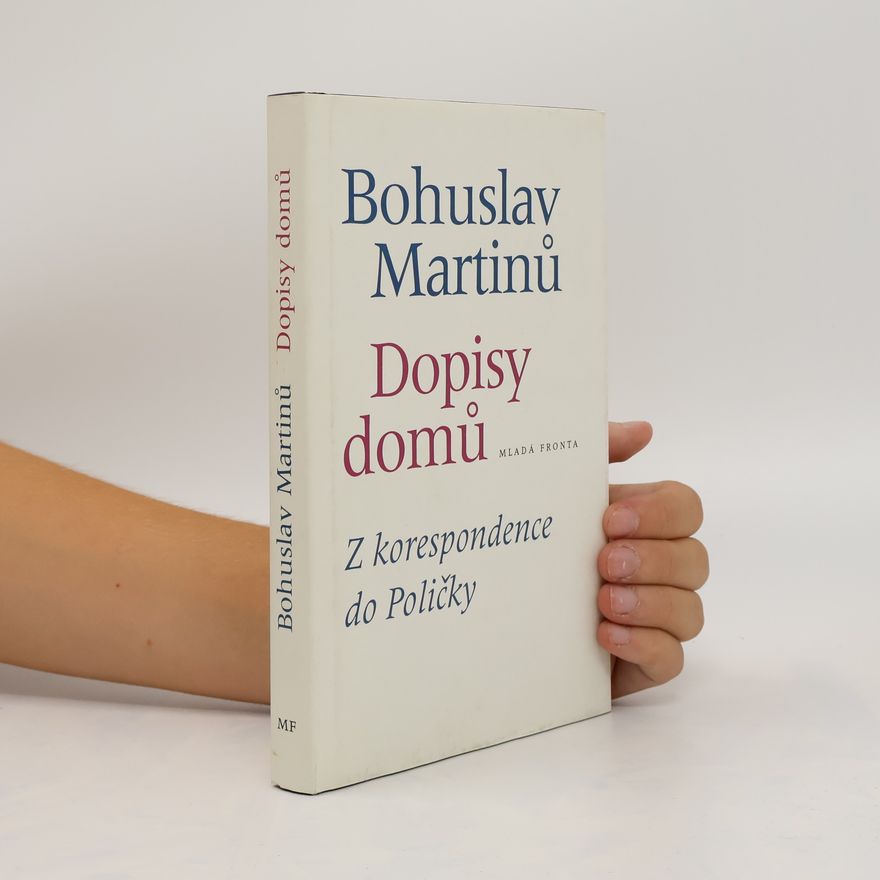 Bohuslav Martinů Dopisy domů