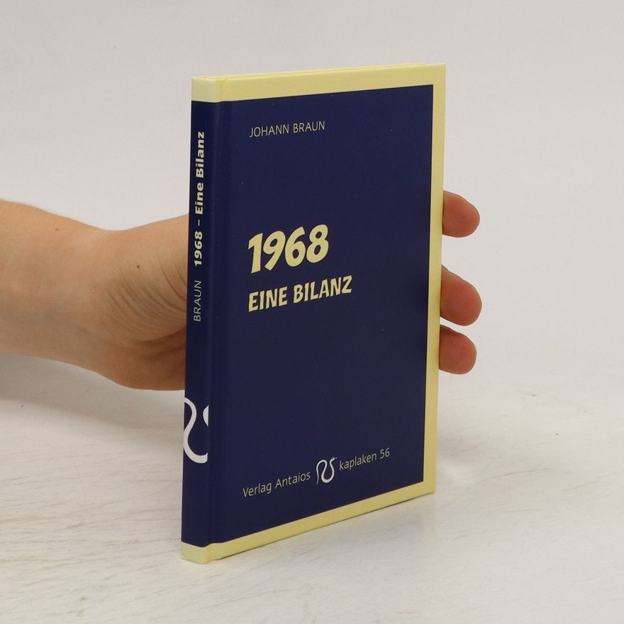 Johann Braun 1968 - eine Bilanz