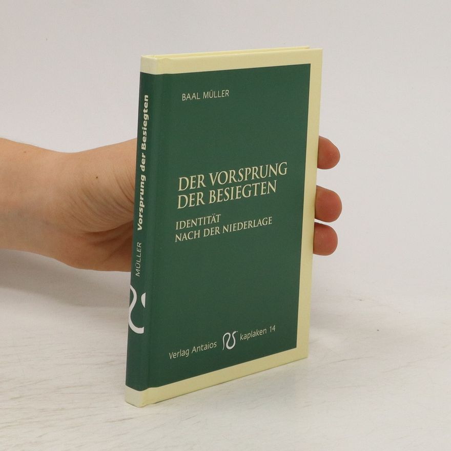 Baal Müller Der Vorsprung der Besiegten