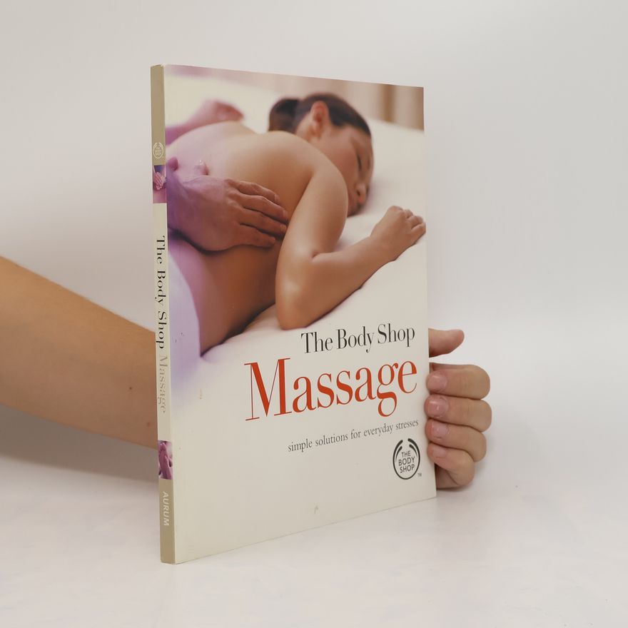 Various authors The Body Shop. Massage