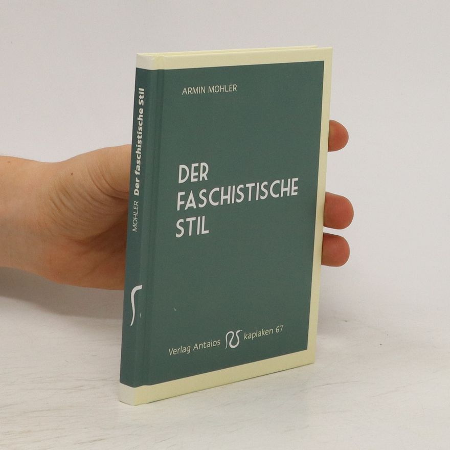 Armin Mohler Der faschistische Stil