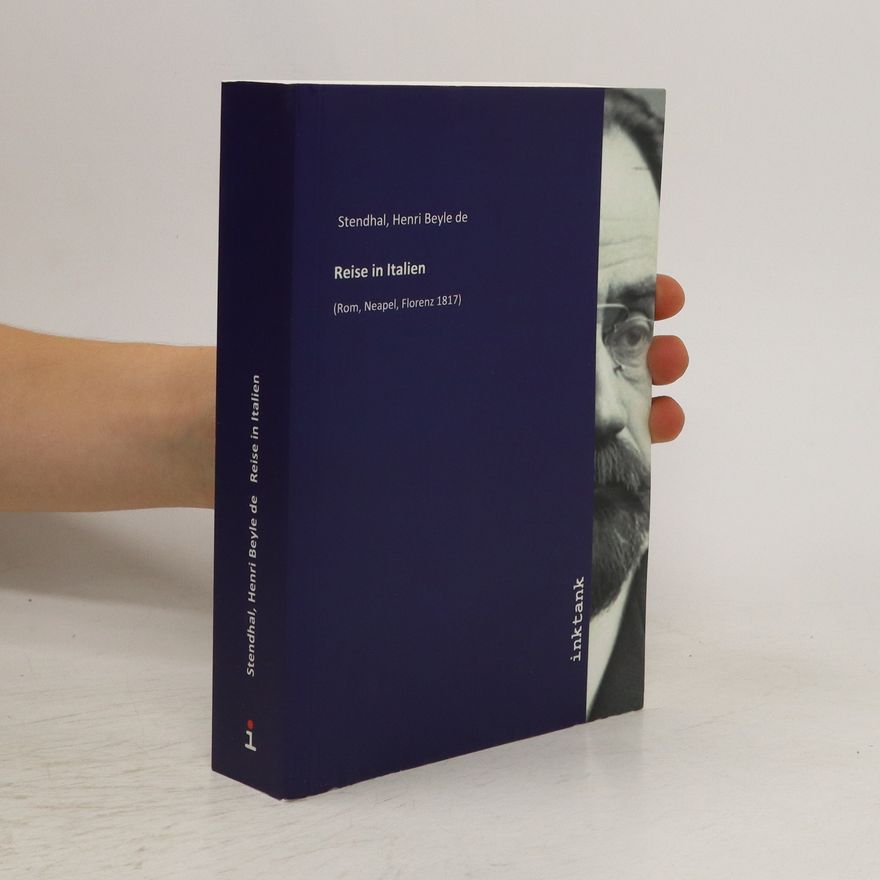 Henri Beyle de Stendhal Reise in Italien