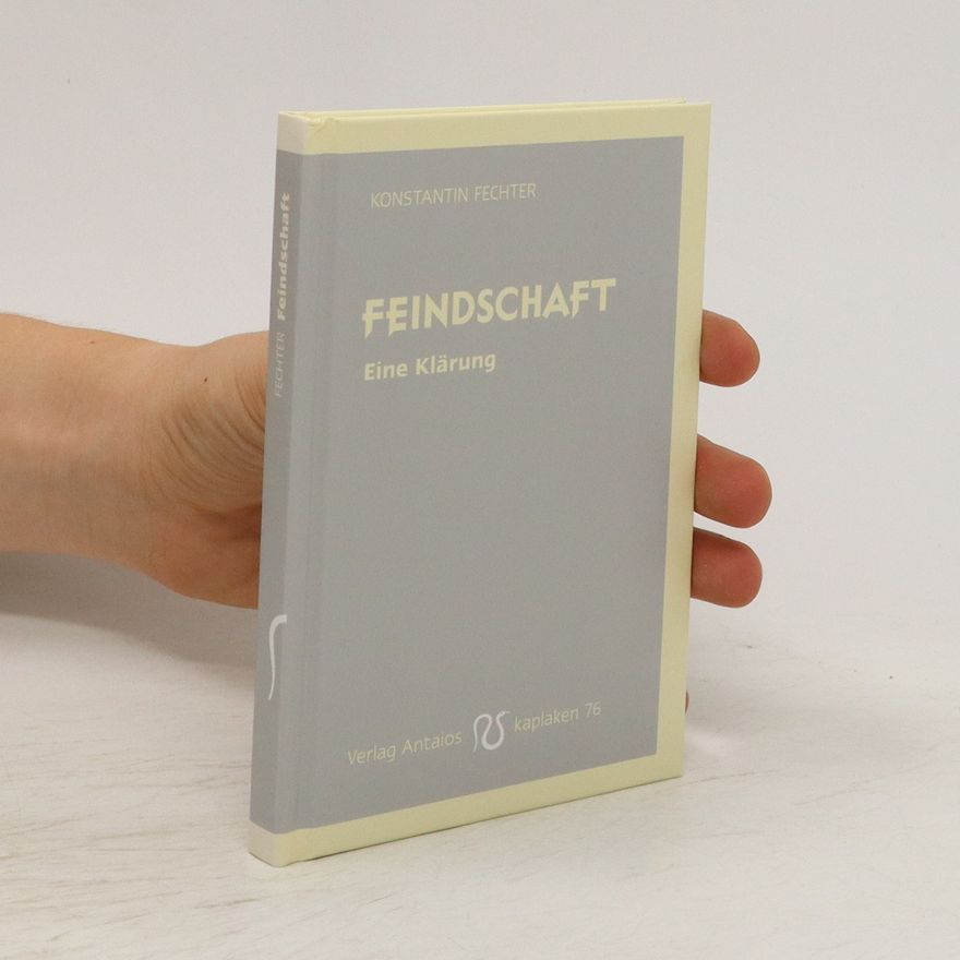 Konstantin Fechter Feindschaft