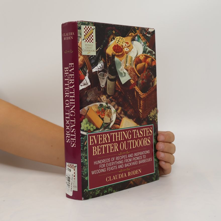 Claudia Roden Everything Tastes Better Outdoors