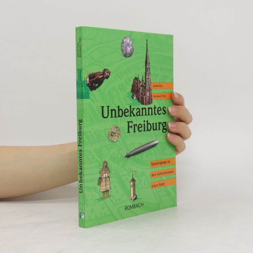 Astrid Fritz Unbekanntes Freiburg