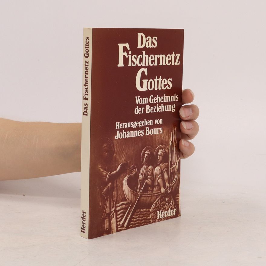 Johannes Bours Das Fischernetz Gottes