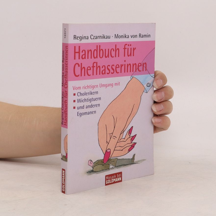 Regina Czarnikau Handbuch für Chefhasserinnen