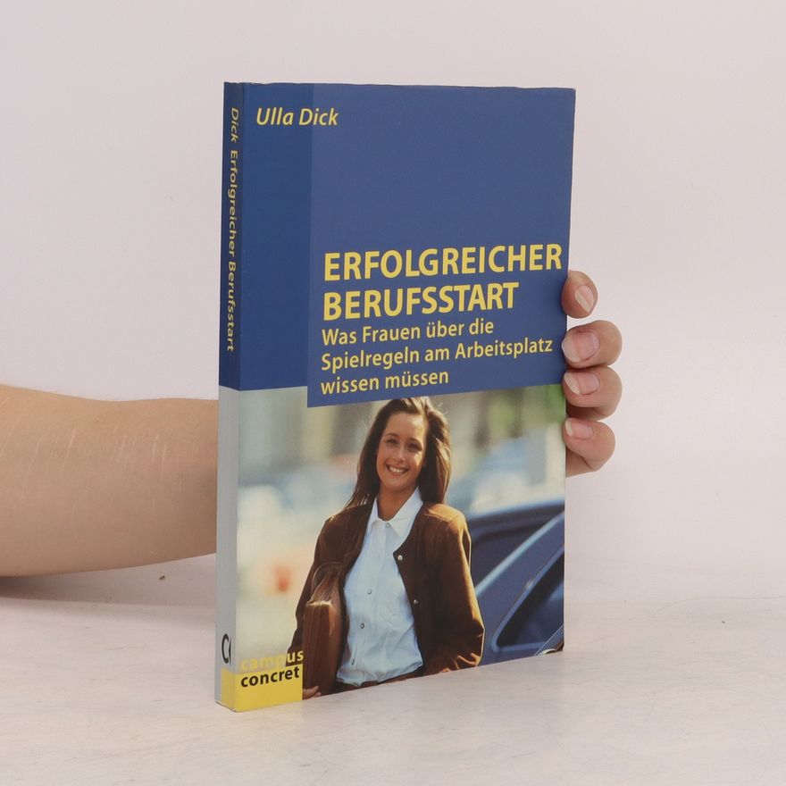 Ulla Dick Erfolgreicher Berufsstart