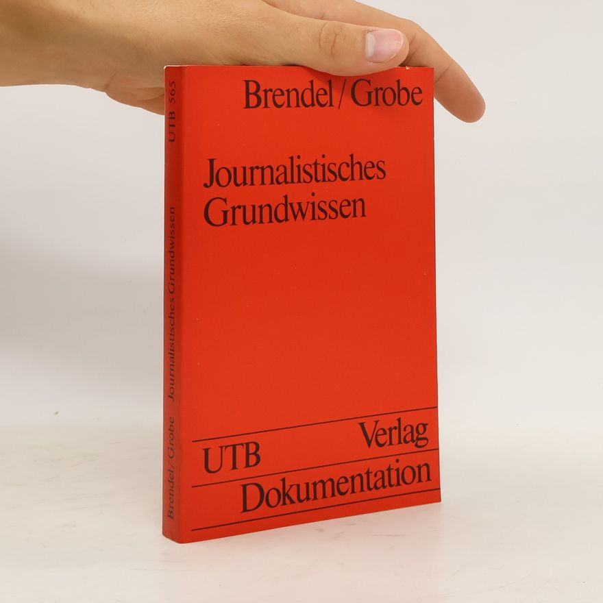 Detlef Brendel Journalistisches Grundwissen
