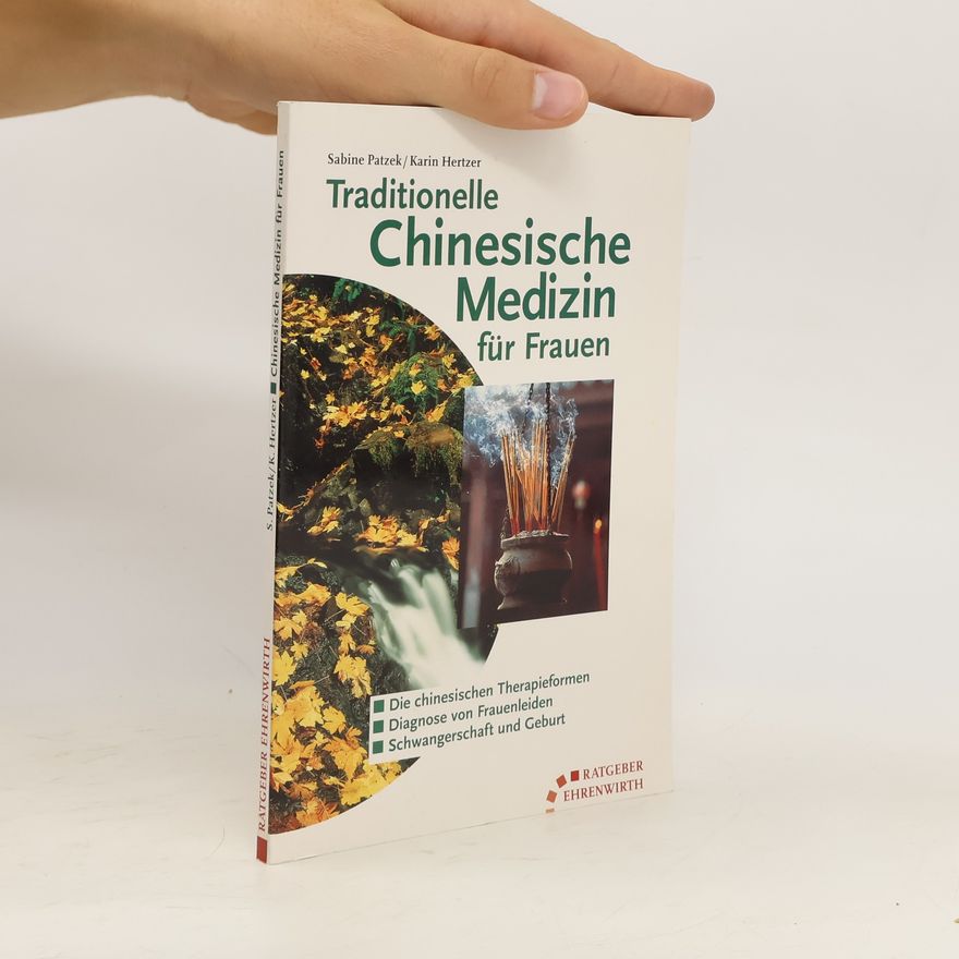 Sabine Patzek Traditionelle chinesische Medizin für Frauen