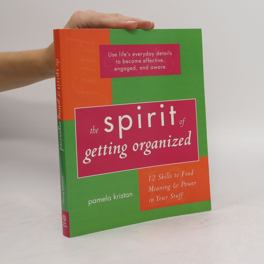 Pamela Kristan The Spirit of Getting Organized