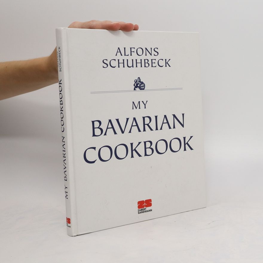 Alfons Schuhbeck My Bavarian cookbook