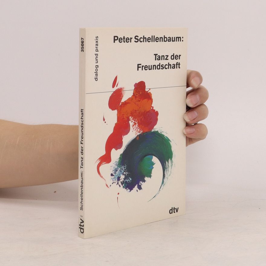 Peter Schellenbaum Tanz der Freundschaft