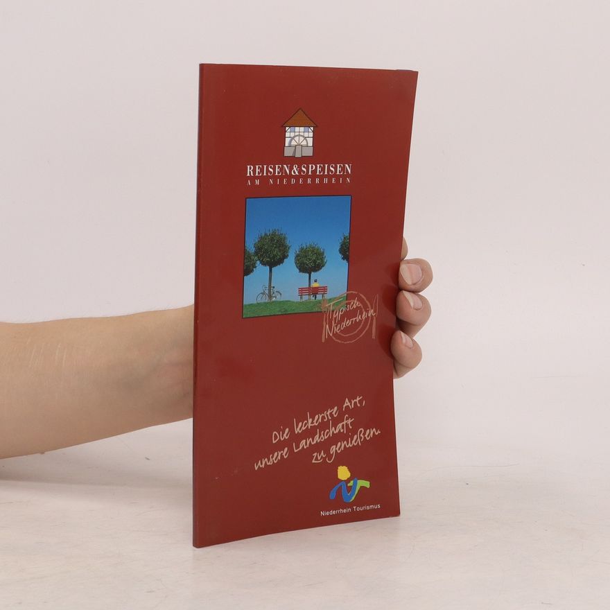Autores varios Reisen & Speisen am Niederrhein. Die leckerste Art, unsere Landschaft zu genießen