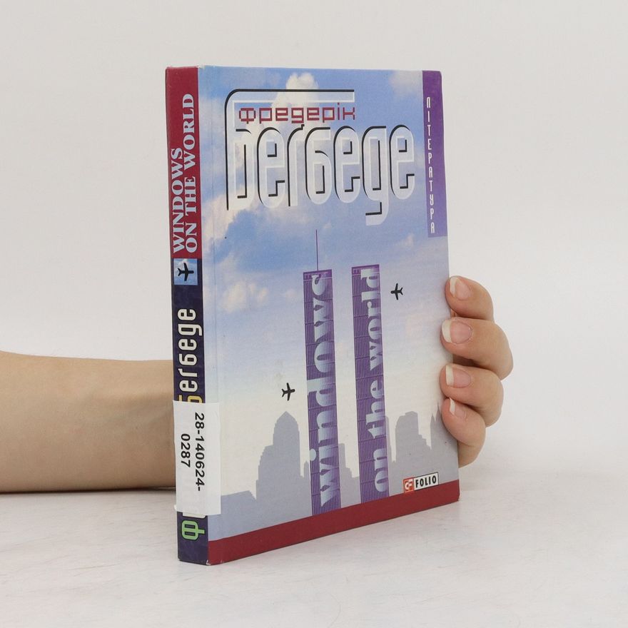 Frédéric Beigbeder Windows on The World
