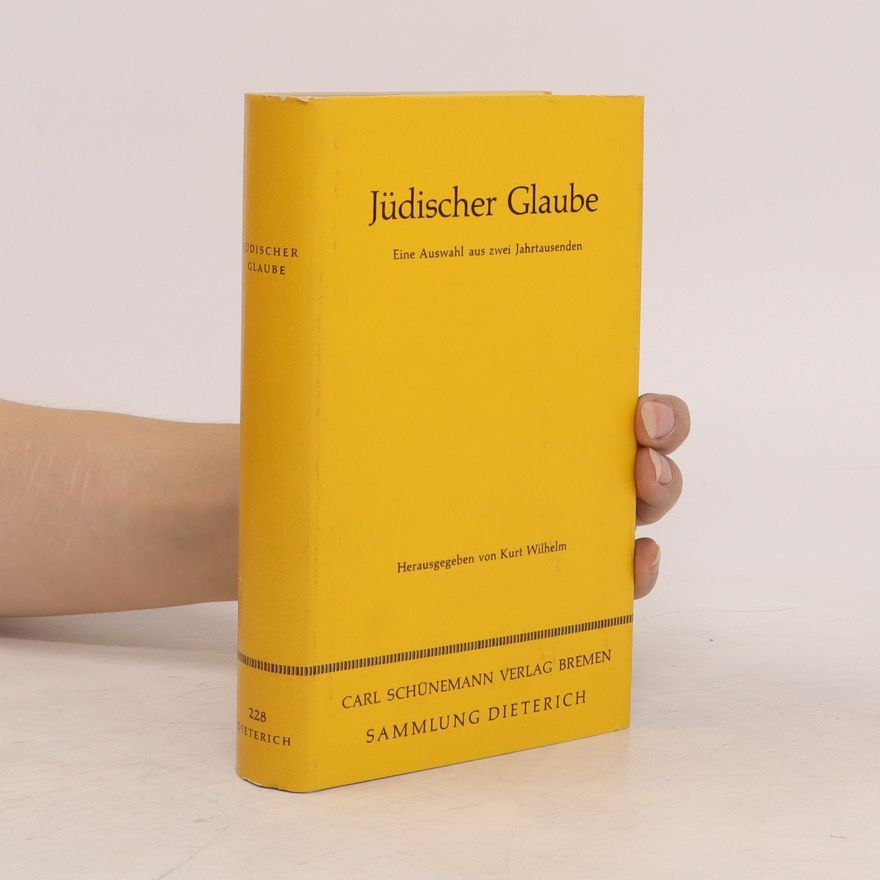 Jüdischer Glaube  Eine Auswahl aus zwei Jahrtausenden