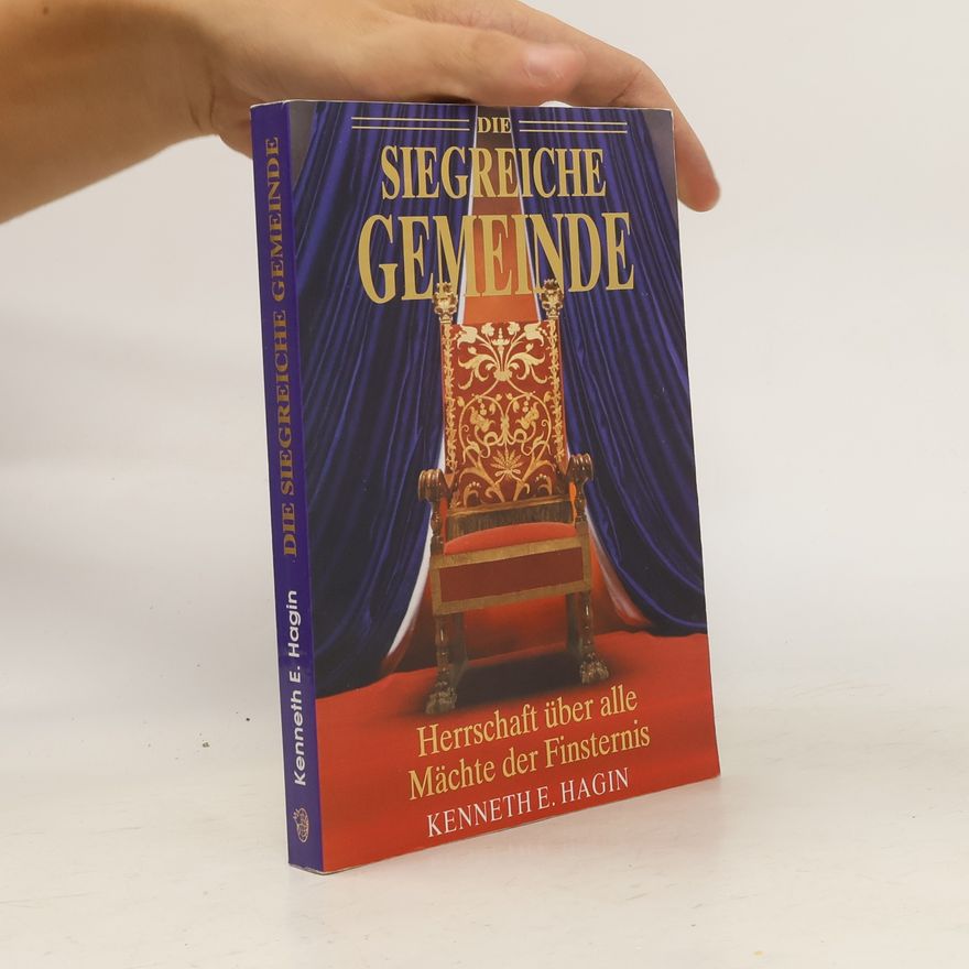 Kenneth Erwin Hagin Die siegreiche Gemeinde