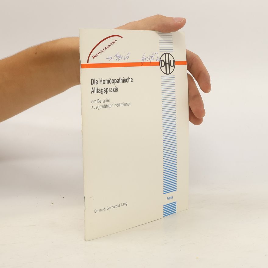 Gerhardus Lang Die Homöopathische Alltagspraxis