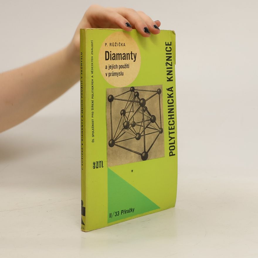 Primus Růžička Diamanty a jejich použití v průmyslu