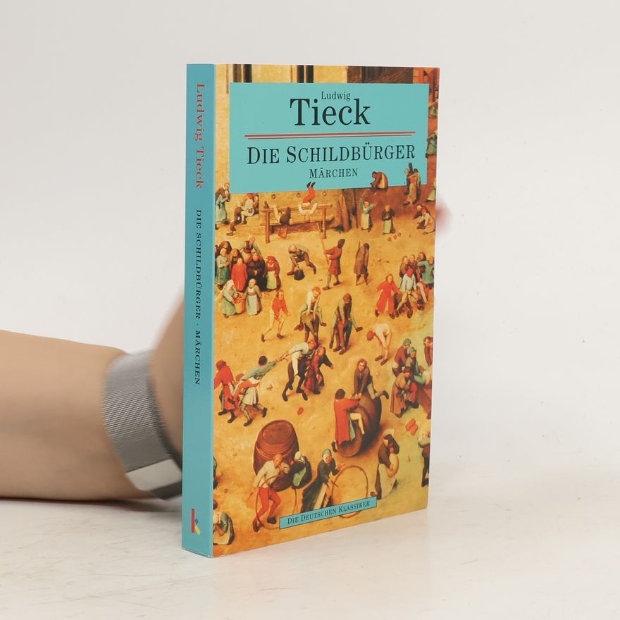Ludwig Tieck Die Schildbürger