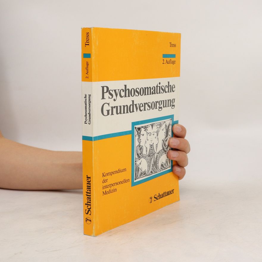 Wolfgang Tress Psychosomatische Grundversorgung