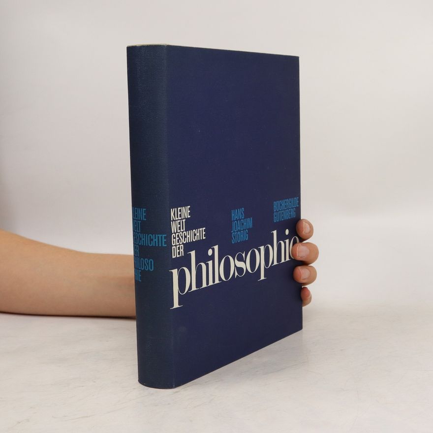 Hans Joachim Störig Kleine welt geschichte der Philosophie