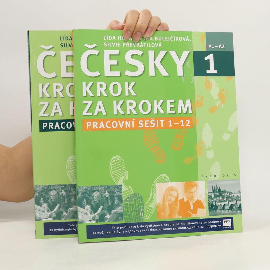 Petra Bulejčíková Česky krok za krokem 1. A1-A2. Pracovní sešit 1-12 a 13-24