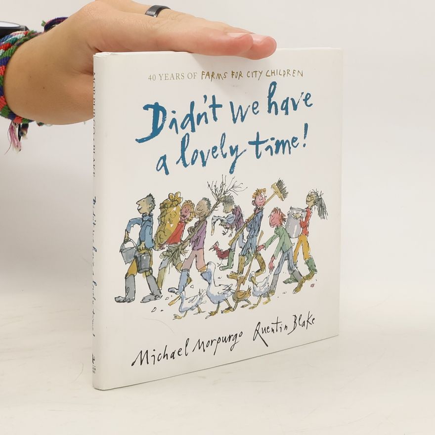Michael Morpurgo Didn't We Have a Lovely Time!