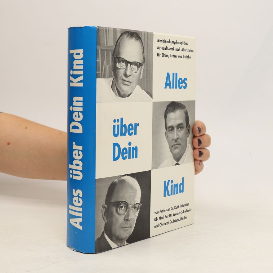 Kurt Hofmeier Alles über dein Kind