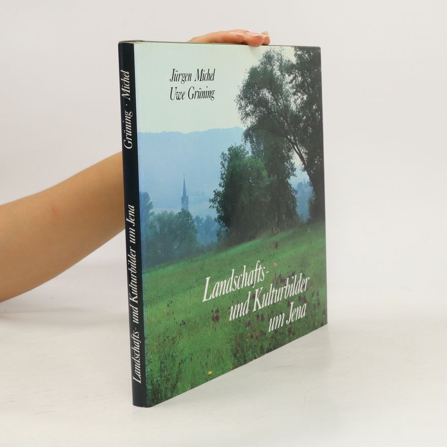 Jürgen Michel Landschafts- und Kulturbilder um Jena
