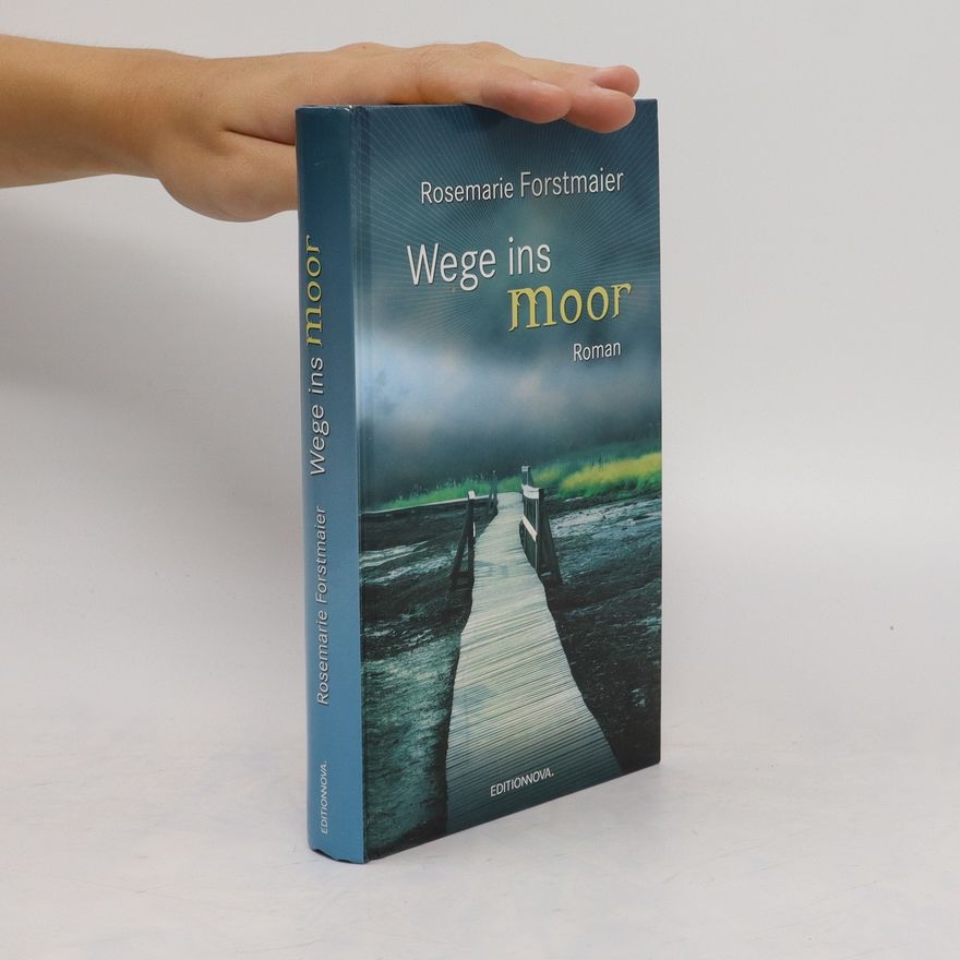 Rosemarie Forstmaier Wase ins moor