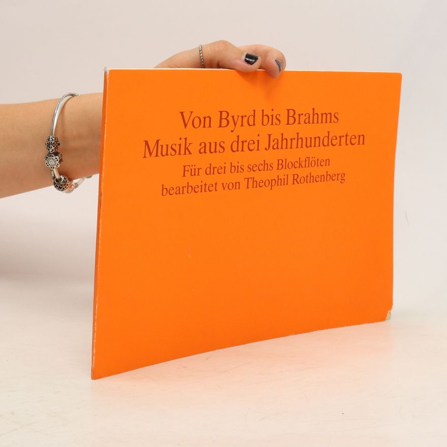 Kolektiv autorů Von Byrd bis Brahms. Musik aus drei Jahrhunderten