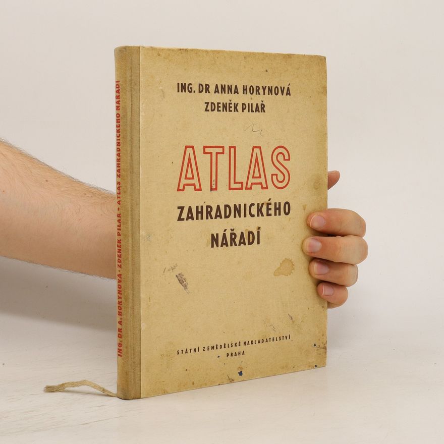 Anna Horynová Atlas zahradnického nářadí