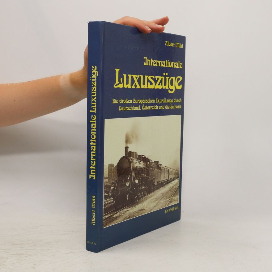 Albert Mühl Internationale Luxuszüge